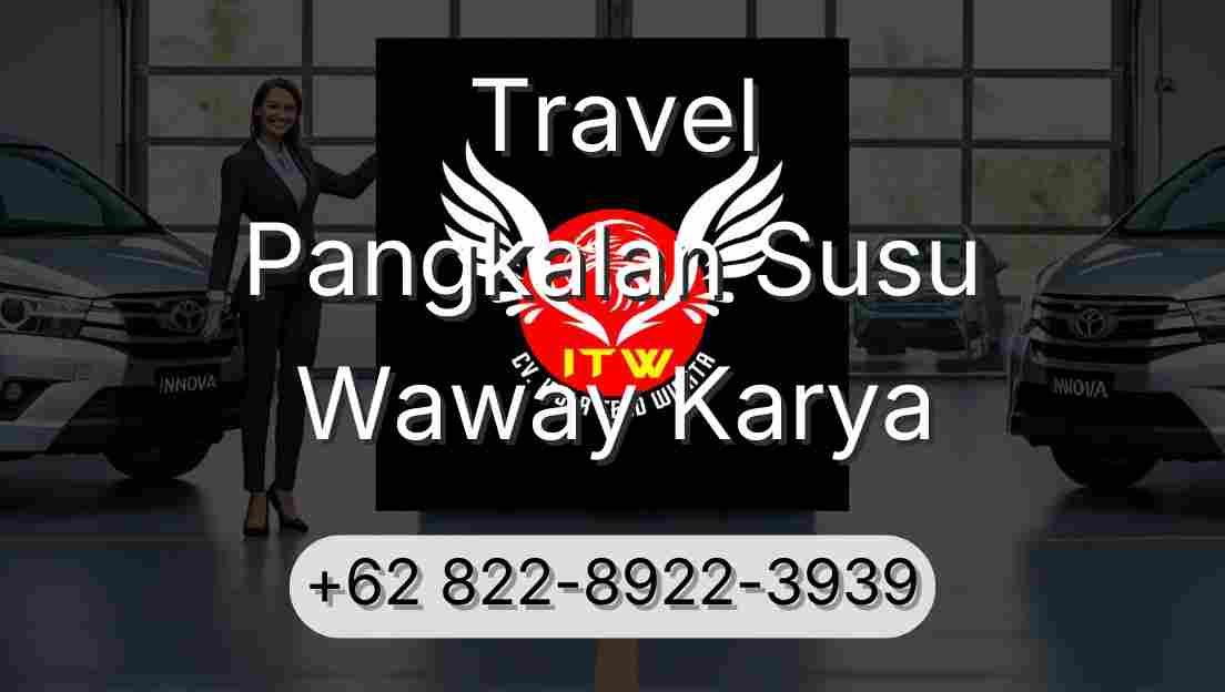 Travel Pangkalan Susu Waway Karya