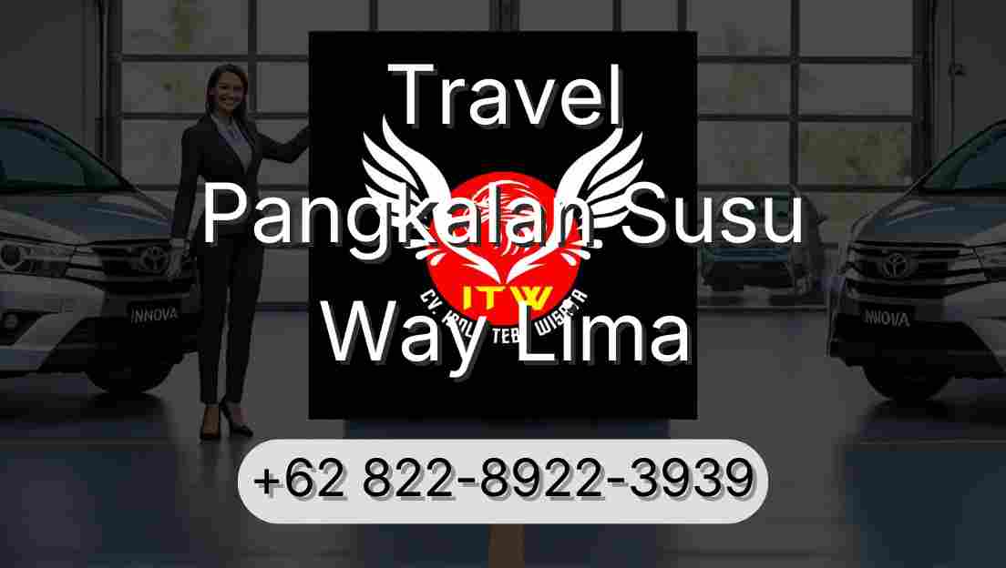 Travel Pangkalan Susu Way Lima