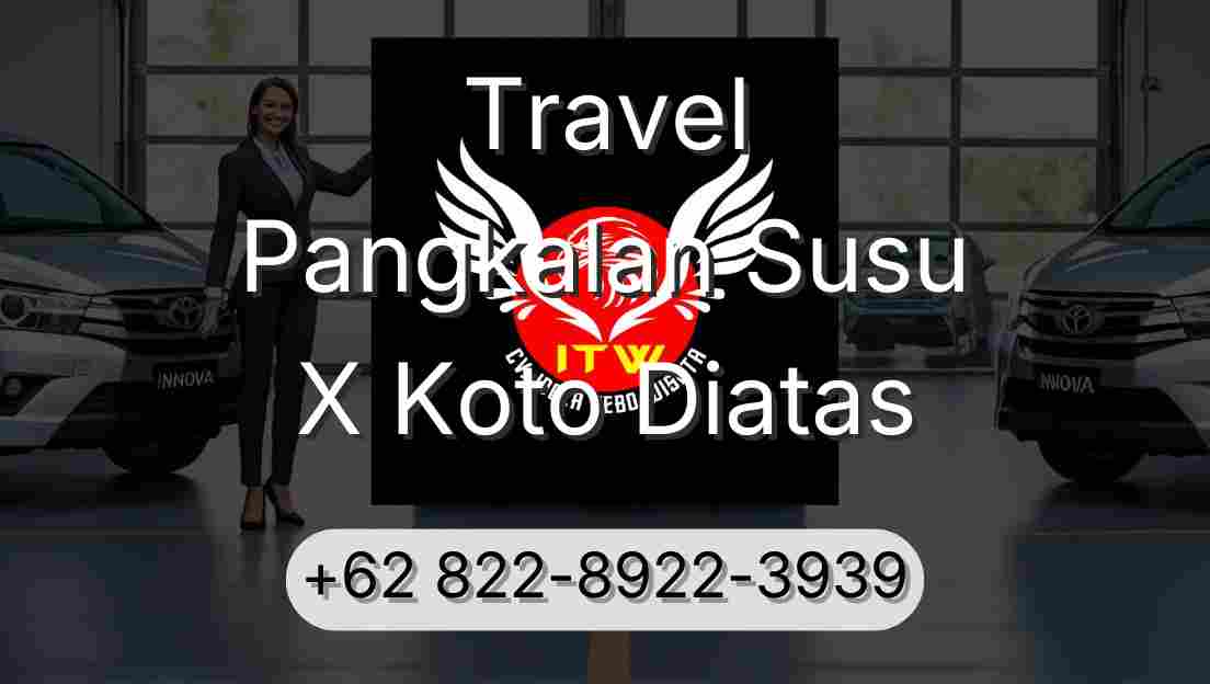 Travel Pangkalan Susu X Koto Diatas
