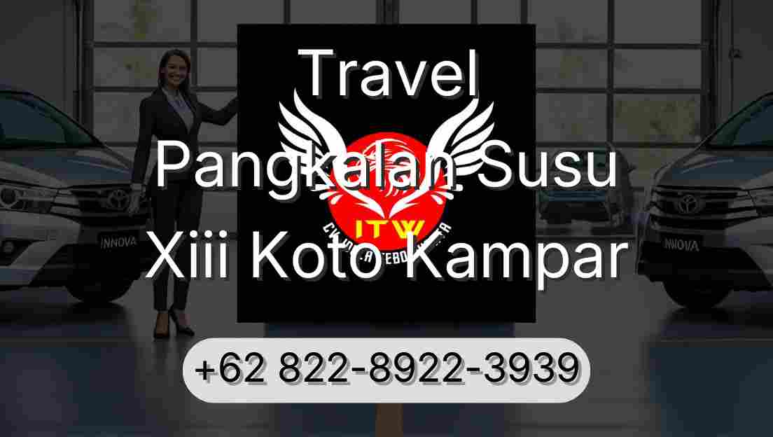Travel Pangkalan Susu Xiii Koto Kampar