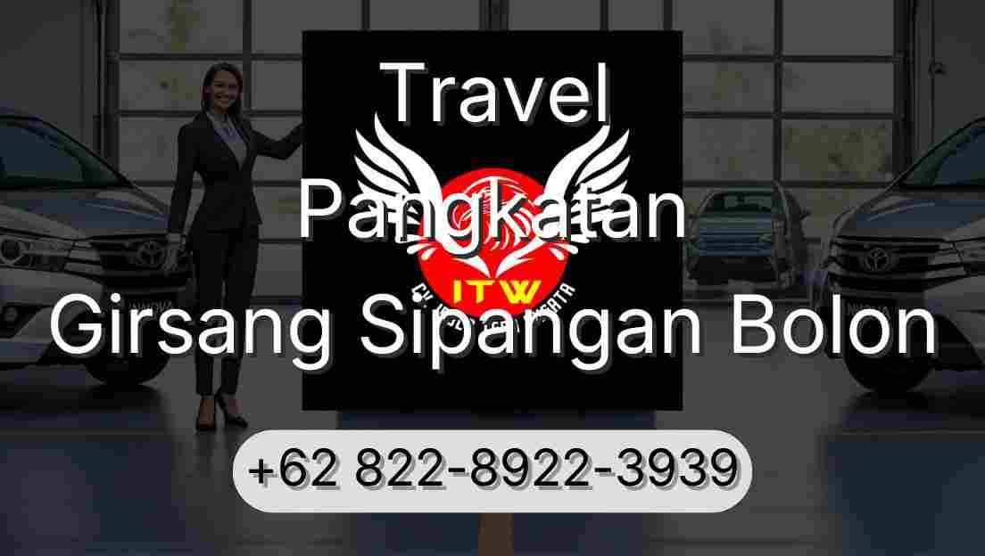 Travel Pangkatan Girsang Sipangan Bolon