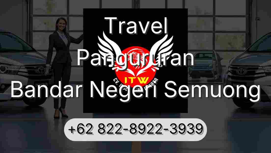 Travel Pangururan Bandar Negeri Semuong