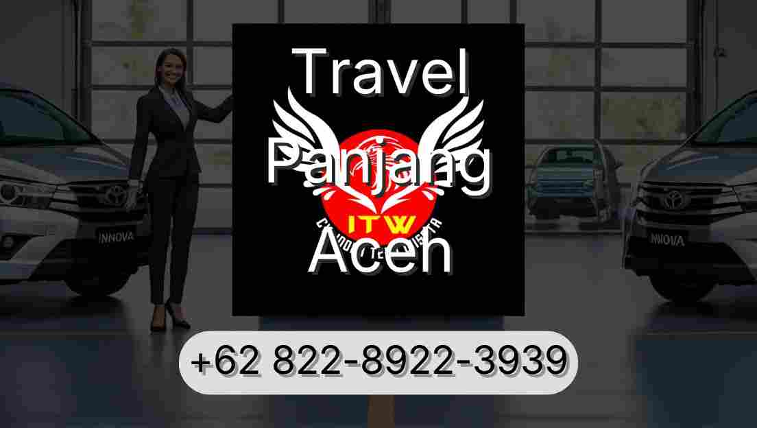 Travel Panjang Aceh