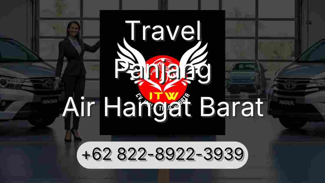 Travel Panjang Air Hangat Barat