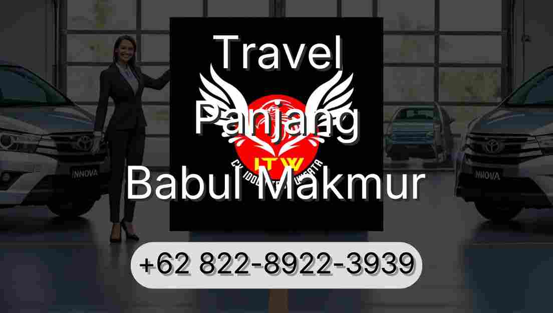 Travel Panjang Babul Makmur