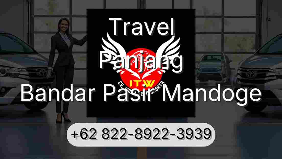 Travel Panjang Bandar Pasir Mandoge