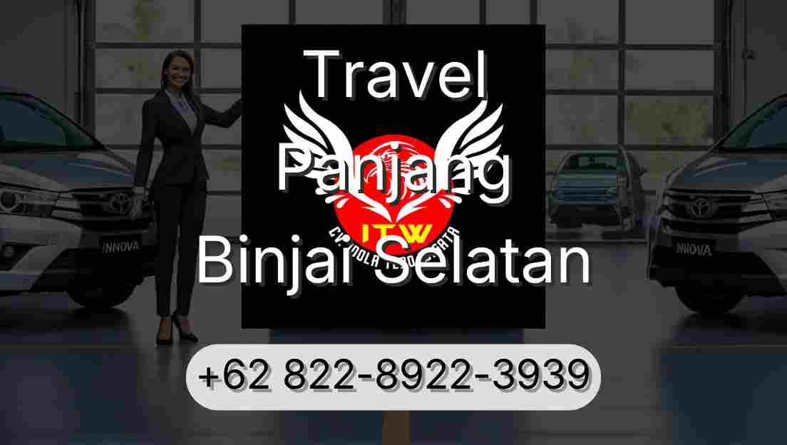 Travel Panjang Binjai Selatan