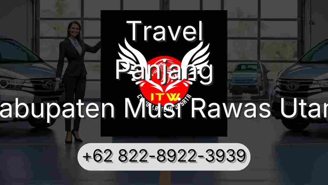 Travel Panjang Kabupaten Musi Rawas Utara