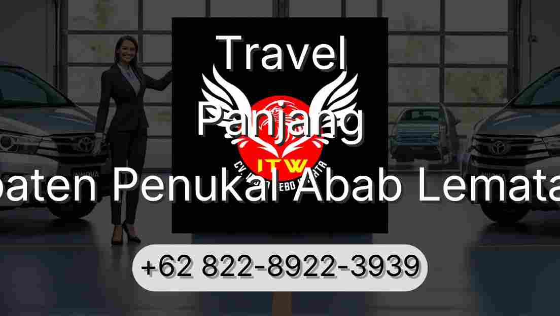 Travel Panjang Kabupaten Penukal Abab Lematang Ilir