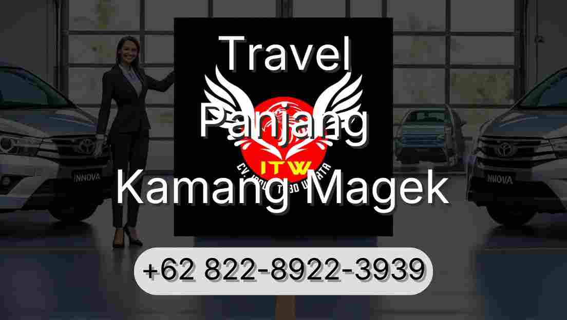 Travel Panjang Kamang Magek