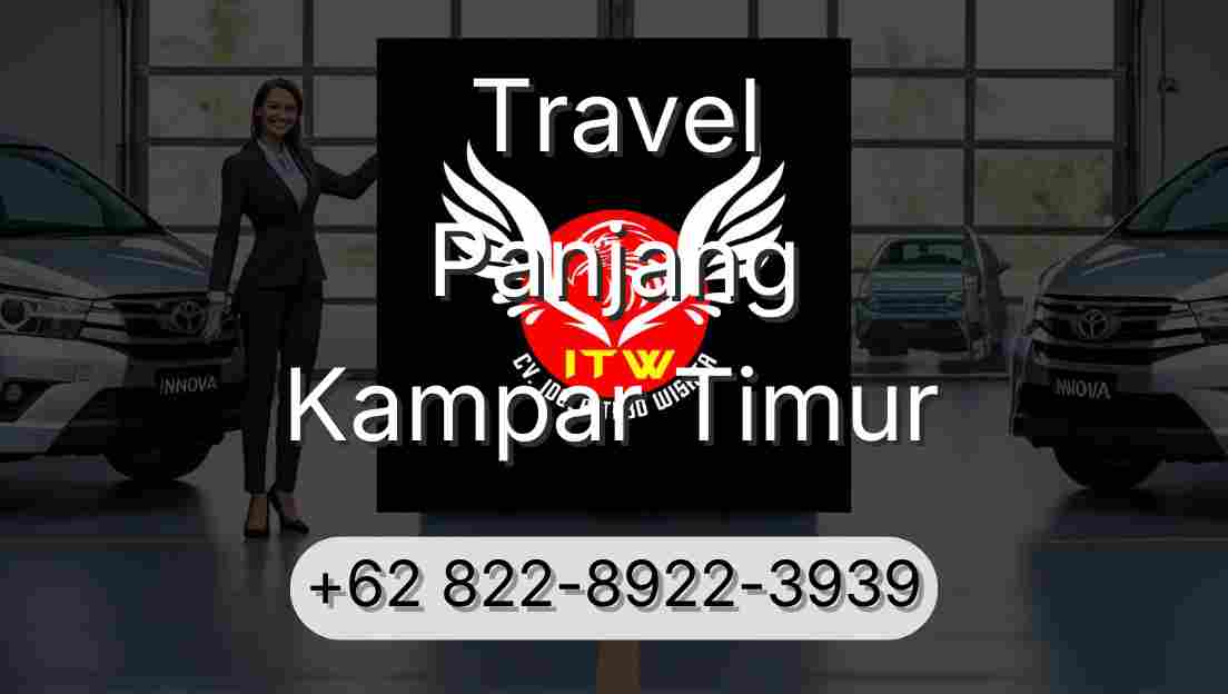 Travel Panjang Kampar Timur