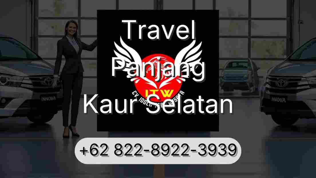 Travel Panjang Kaur Selatan