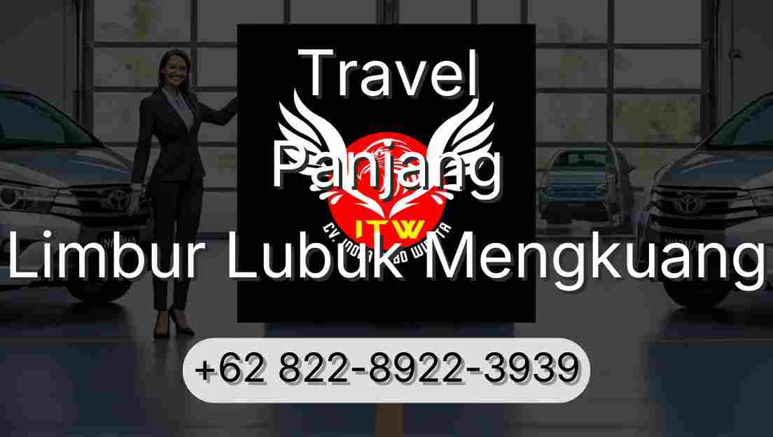 Travel Panjang Limbur Lubuk Mengkuang