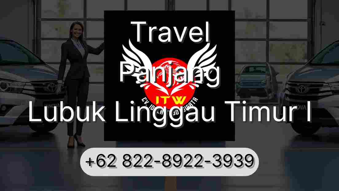 Travel Panjang Lubuk Linggau Timur I