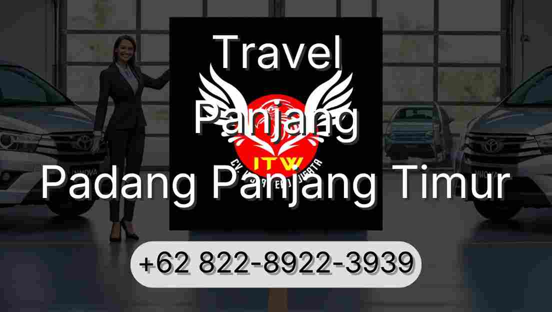 Travel Panjang Padang Panjang Timur