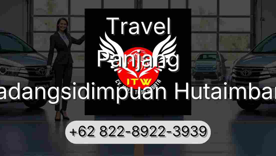 Travel Panjang Padangsidimpuan Hutaimbaru