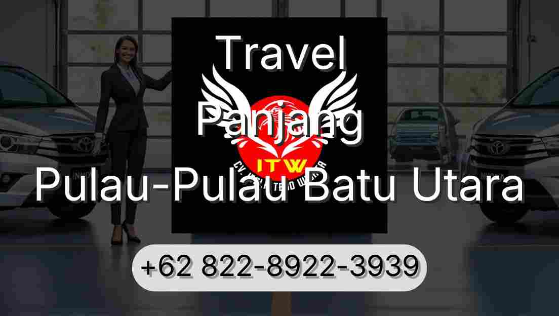 Travel Panjang Pulau-Pulau Batu Utara