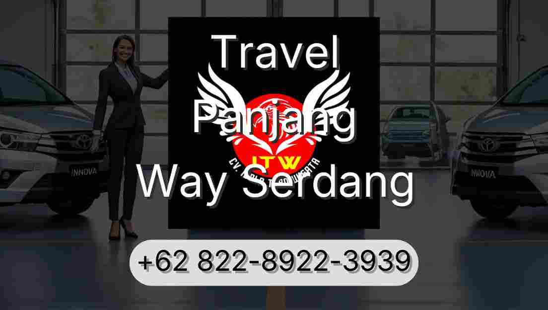 Travel Panjang Way Serdang