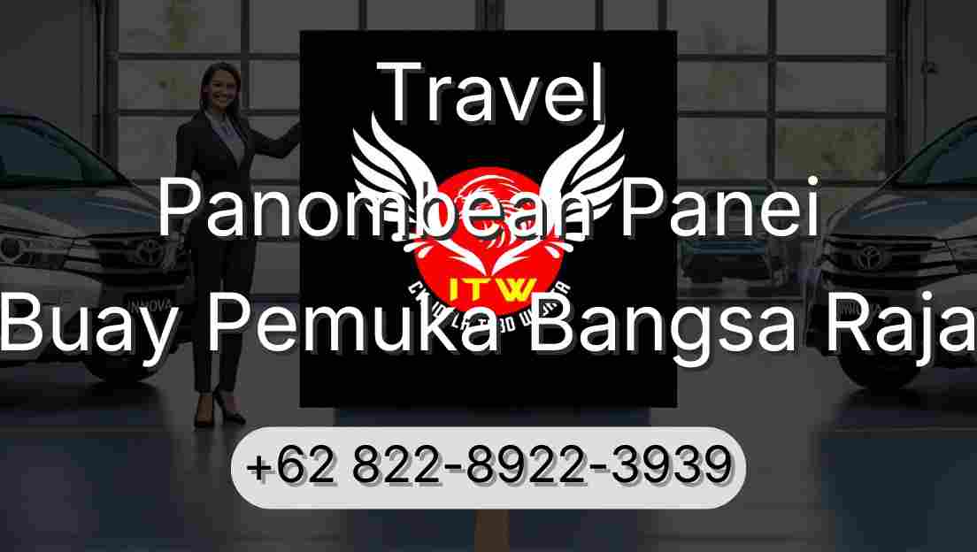 Travel Panombean Panei Buay Pemuka Bangsa Raja