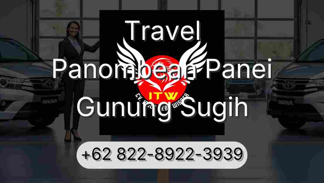 Travel Panombean Panei Gunung Sugih