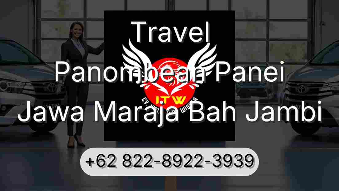 Travel Panombean Panei Jawa Maraja Bah Jambi