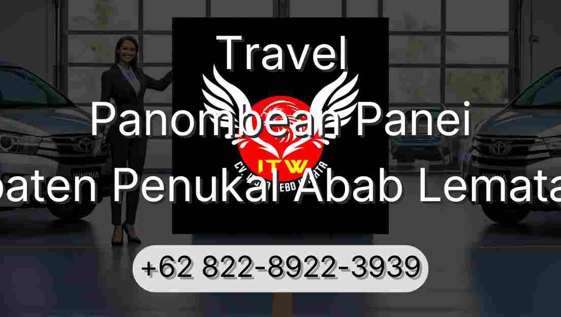 Travel Panombean Panei Kabupaten Penukal Abab Lematang Ilir