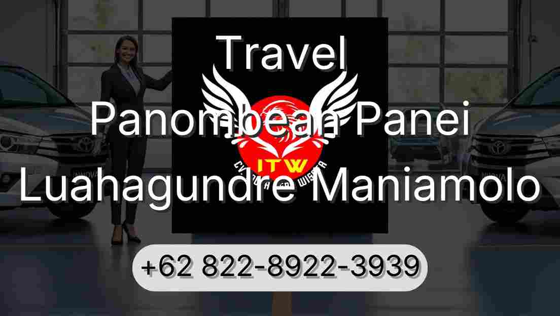 Travel Panombean Panei Luahagundre Maniamolo