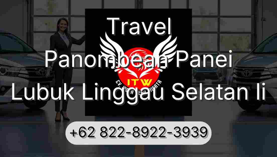 Travel Panombean Panei Lubuk Linggau Selatan Ii