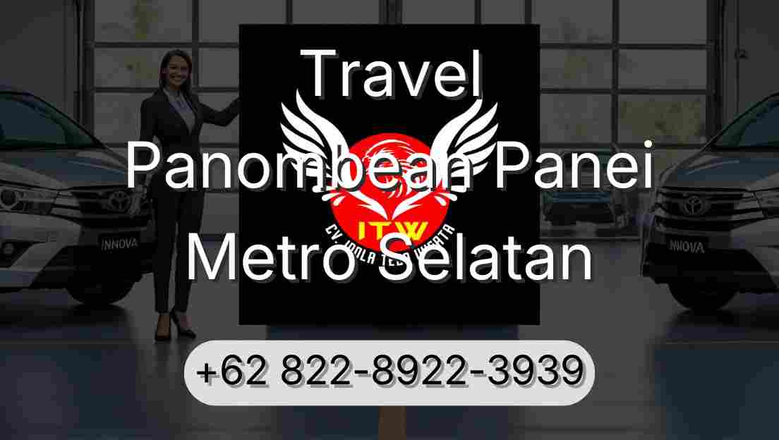 Travel Panombean Panei Metro Selatan
