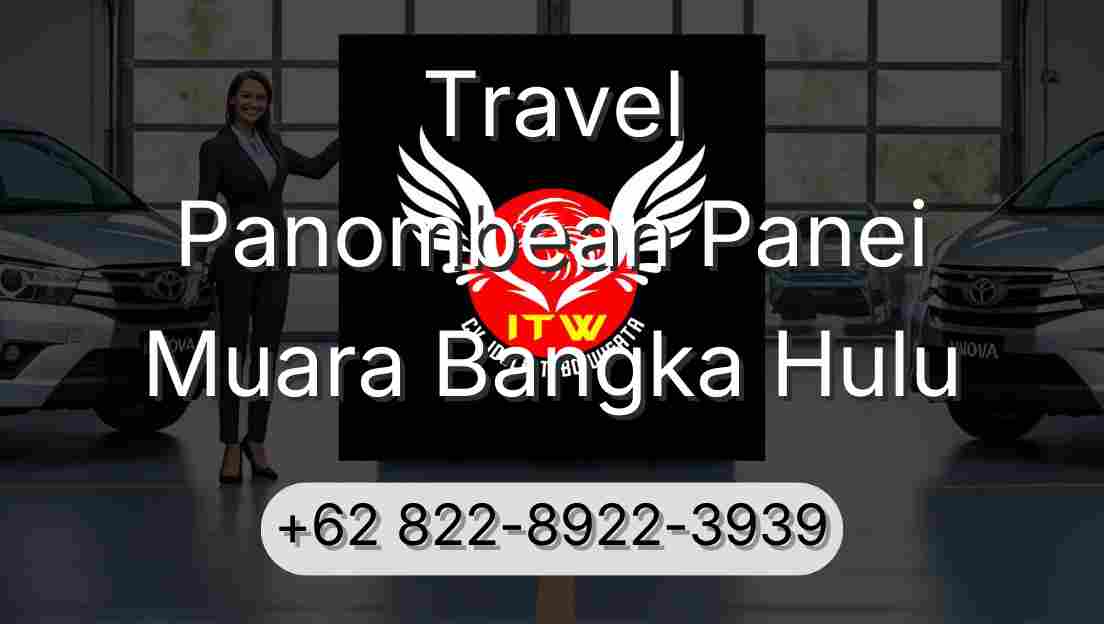 Travel Panombean Panei Muara Bangka Hulu
