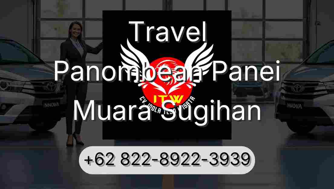Travel Panombean Panei Muara Sugihan
