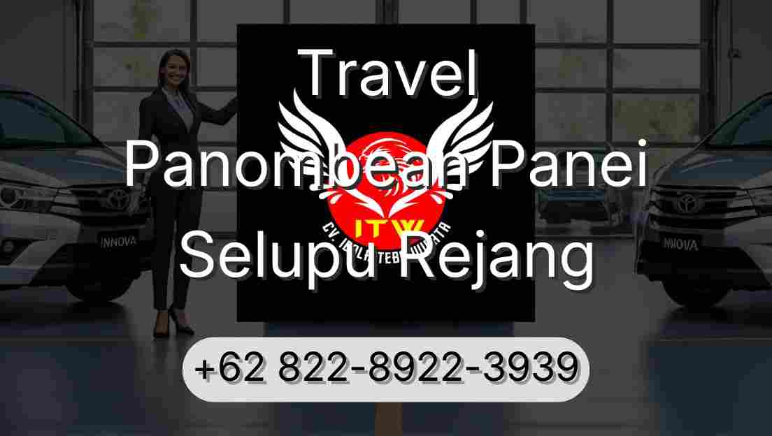 Travel Panombean Panei Selupu Rejang