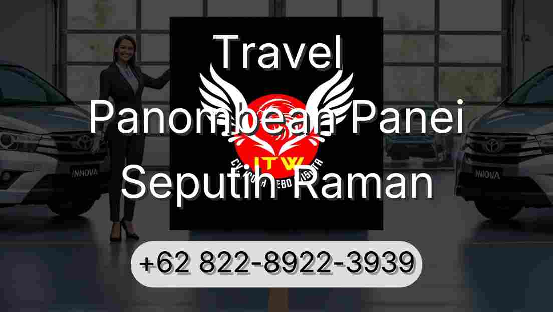 Travel Panombean Panei Seputih Raman