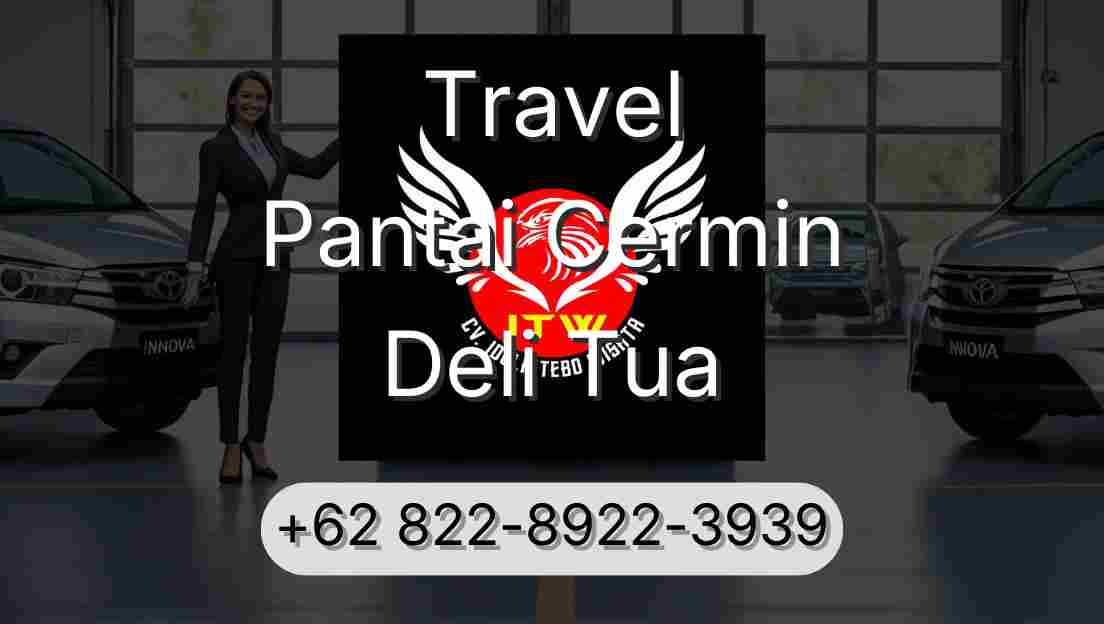 Travel Pantai Cermin Deli Tua
