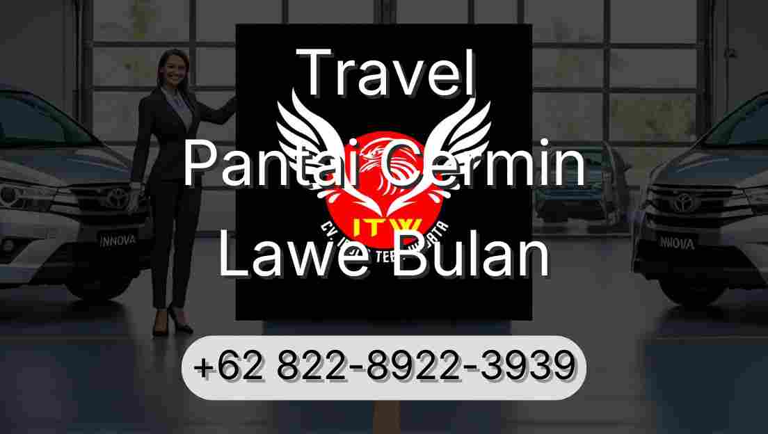 Travel Pantai Cermin Lawe Bulan