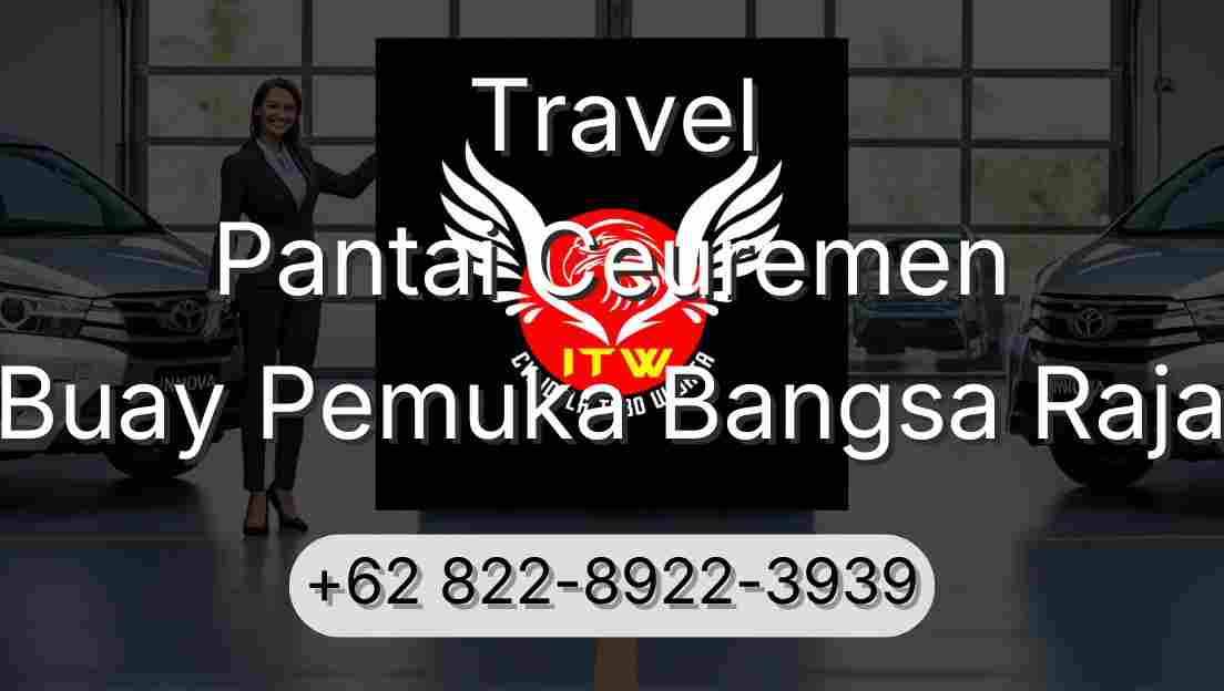 Travel Pantai Ceuremen Buay Pemuka Bangsa Raja