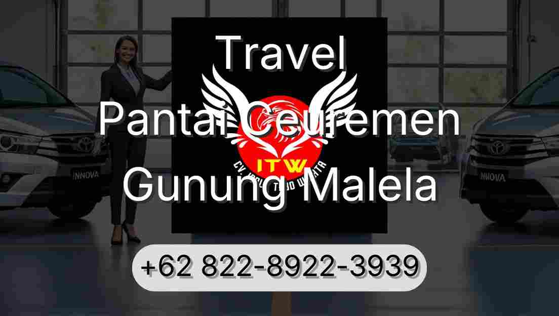 Travel Pantai Ceuremen Gunung Malela