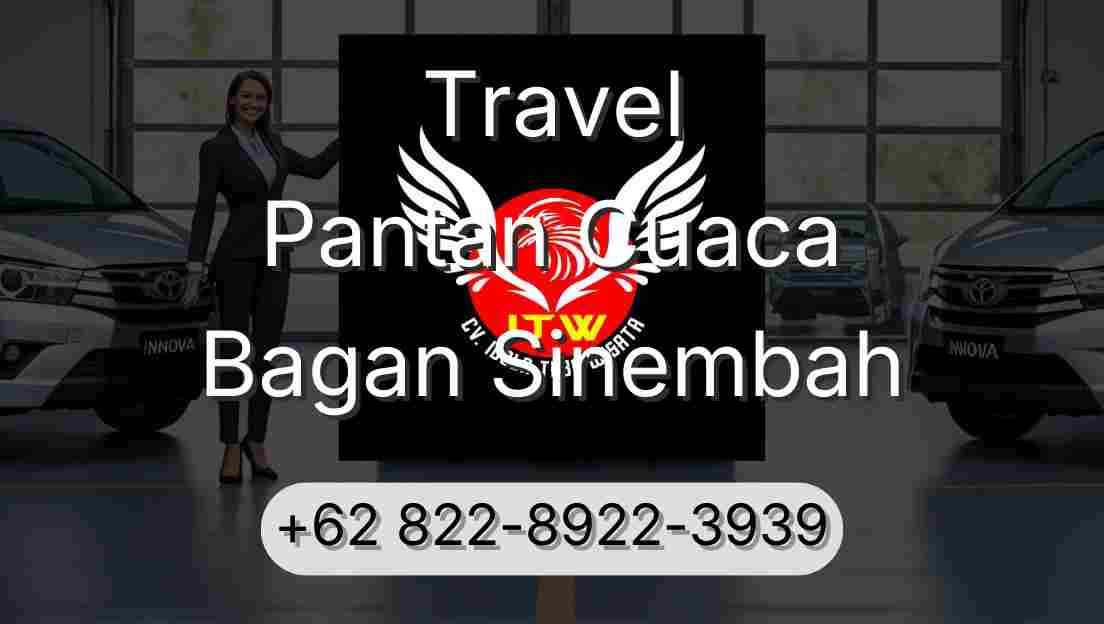 Travel Pantan Cuaca Bagan Sinembah
