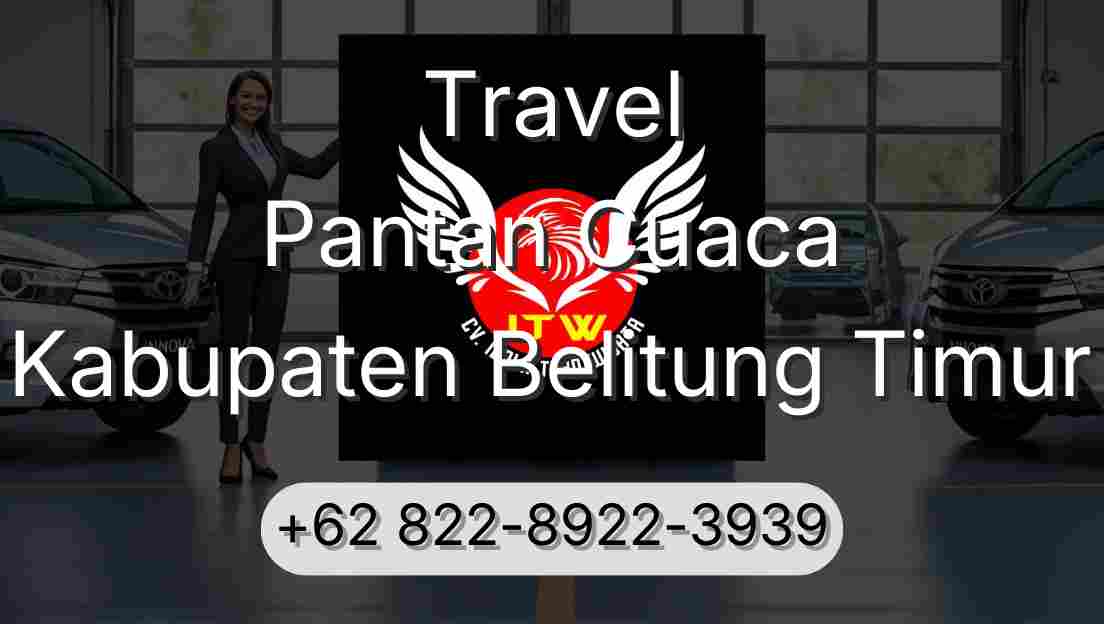Travel Pantan Cuaca Kabupaten Belitung Timur