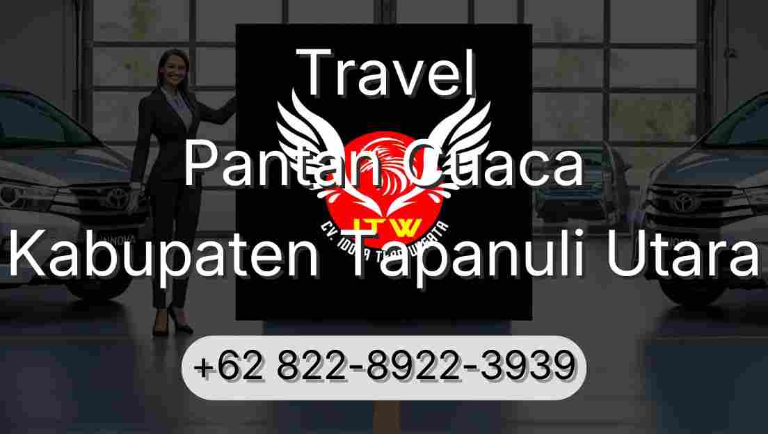 Travel Pantan Cuaca Kabupaten Tapanuli Utara