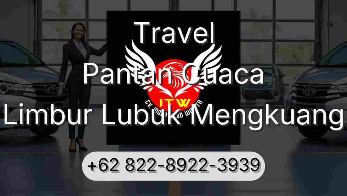 Travel Pantan Cuaca Limbur Lubuk Mengkuang