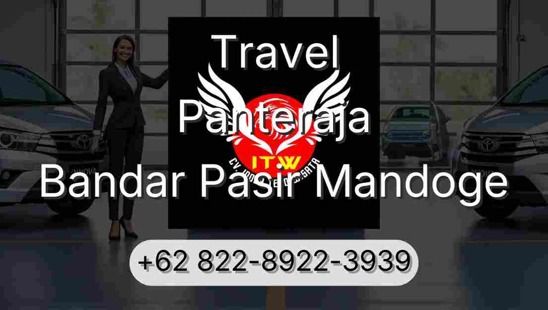 Travel Panteraja Bandar Pasir Mandoge