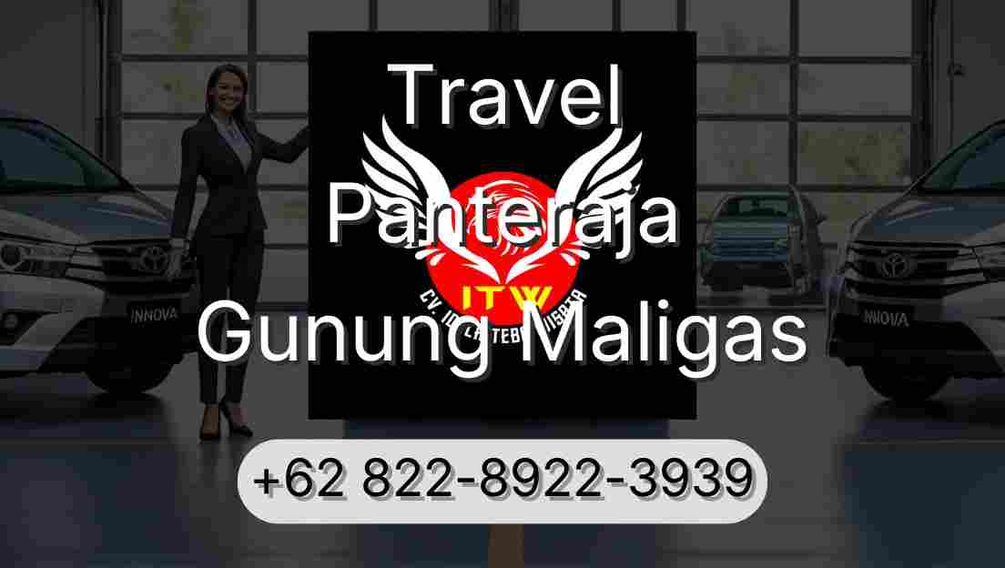 Travel Panteraja Gunung Maligas