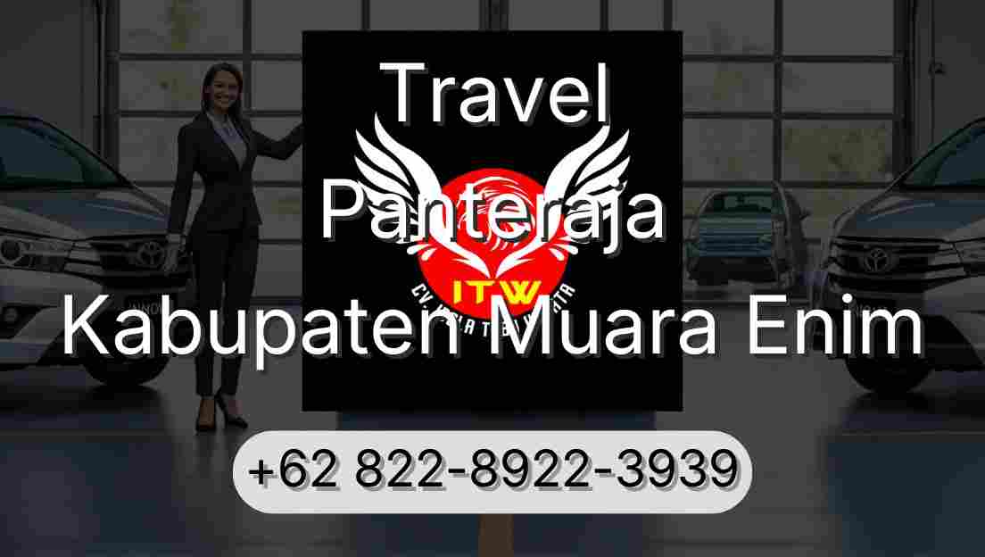 Travel Panteraja Kabupaten Muara Enim