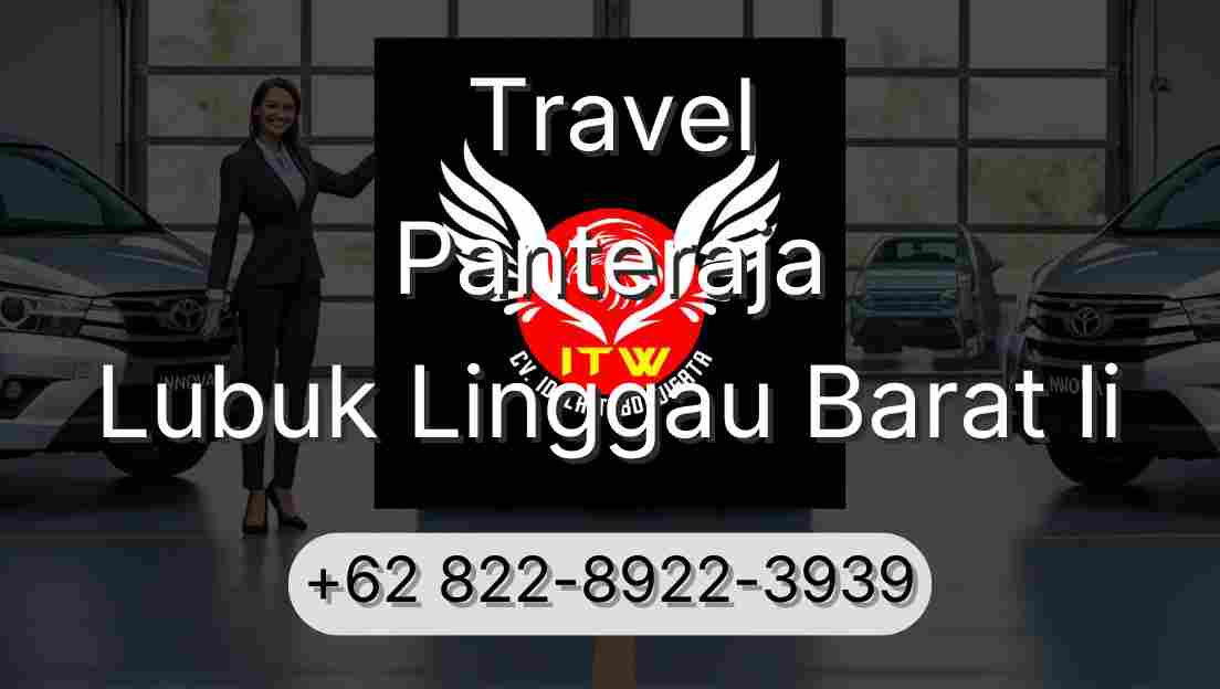 Travel Panteraja Lubuk Linggau Barat Ii