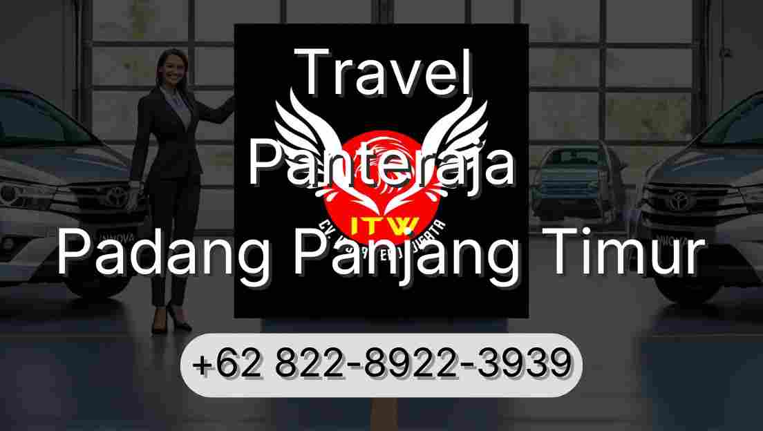 Travel Panteraja Padang Panjang Timur