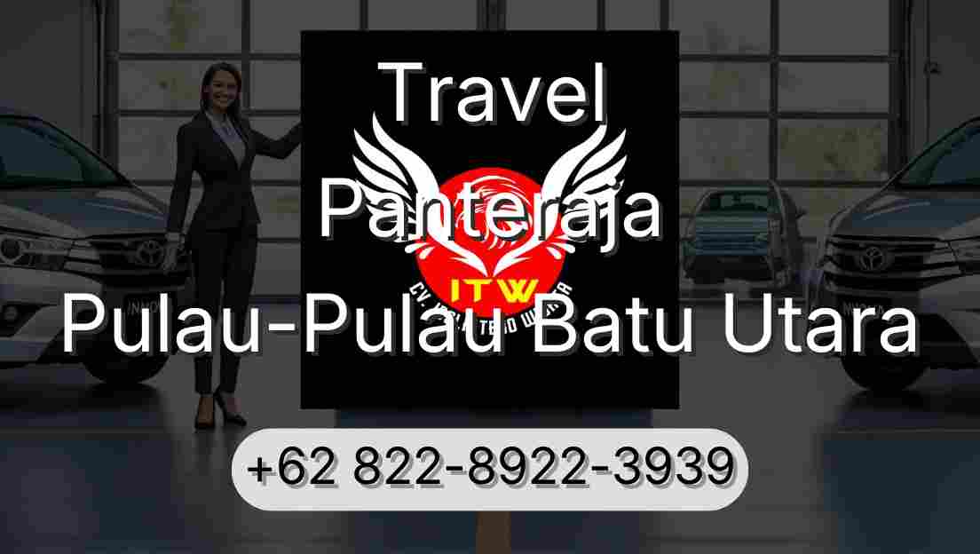 Travel Panteraja Pulau-Pulau Batu Utara