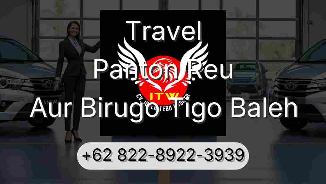 Travel Panton Reu Aur Birugo Tigo Baleh