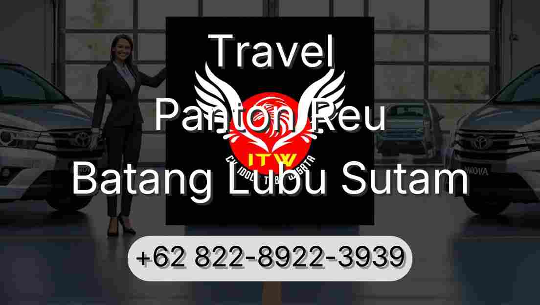 Travel Panton Reu Batang Lubu Sutam