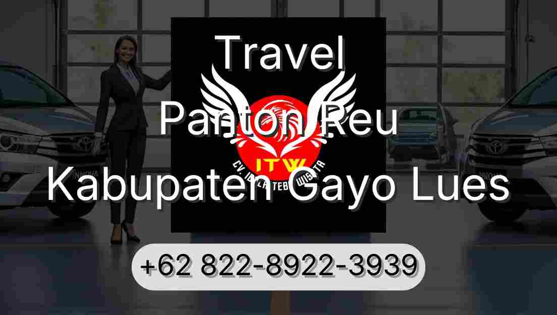 Travel Panton Reu Kabupaten Gayo Lues